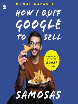 cover image of How I Quit Google to Sell Samosas